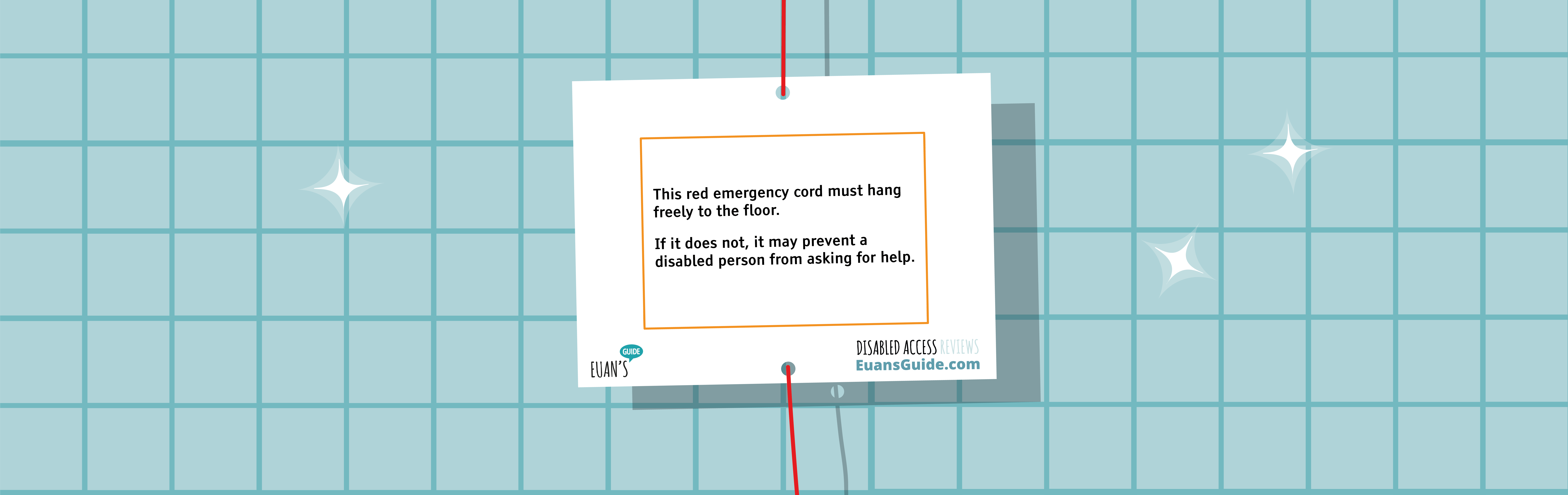 Red Cord Cards dangling which reads: "This red emergency cord must hang freely to the floor. If it does not, it may prevent a disabled person from asking for help."